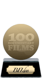 BFI's 100 Documentary Films (gold) awarded at 24 November 2016