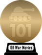 101 War Movies You Must See Before You Die (gold) awarded at 11 January 2023
