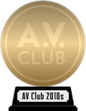 A.V. Club's The Best Movies of the 2010s (gold) awarded at 15 February 2021