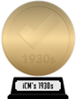 iCheckMovies's 1930s Top 100 (gold) awarded at  2 January 2023