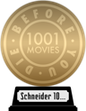 1001 Movies You Must See Before You Die (gold) awarded at  9 March 2019
