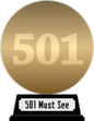 Emma Beare's 501 Must-See Movies (gold) awarded at 13 May 2013