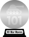 101 War Movies You Must See Before You Die (platinum) awarded at  1 June 2017