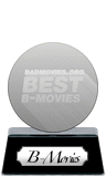 Badmovies.org's Best B-Movies (platinum) awarded at  6 January 2020