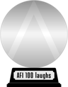 AFI's 100 Years...100 Laughs (platinum) awarded at  4 November 2022