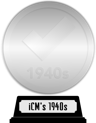 iCheckMovies's 1940s Top 100 (platinum) awarded at  5 March 2024