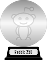 Reddit Top 250 (platinum) awarded at  2 August 2020