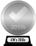 iCheckMovies's 2010s Top 100 (silver) awarded at 21 January 2023