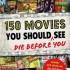 150 Movies You Should Die Before You See's icon