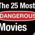 Premiere Magazine's 25 Most Dangerous Movies's icon